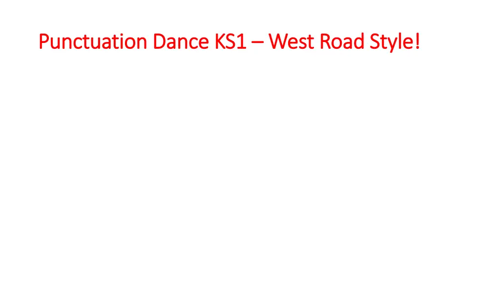 punctuation dance ks1 punctuation dance ks1 west