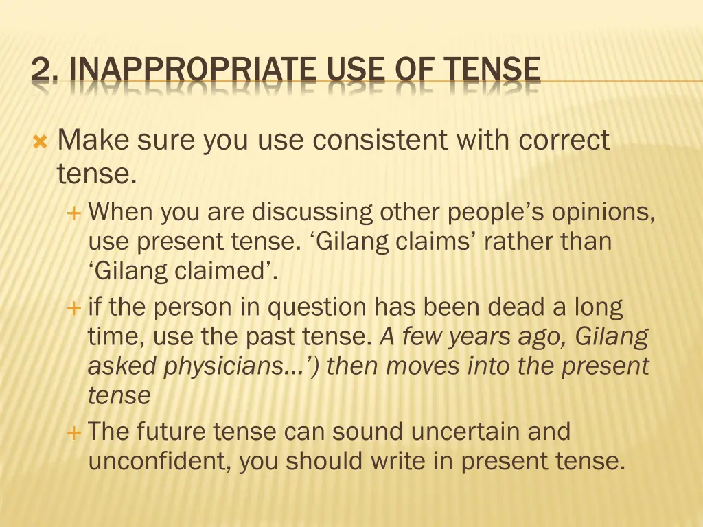 2 inappropriate use of tense