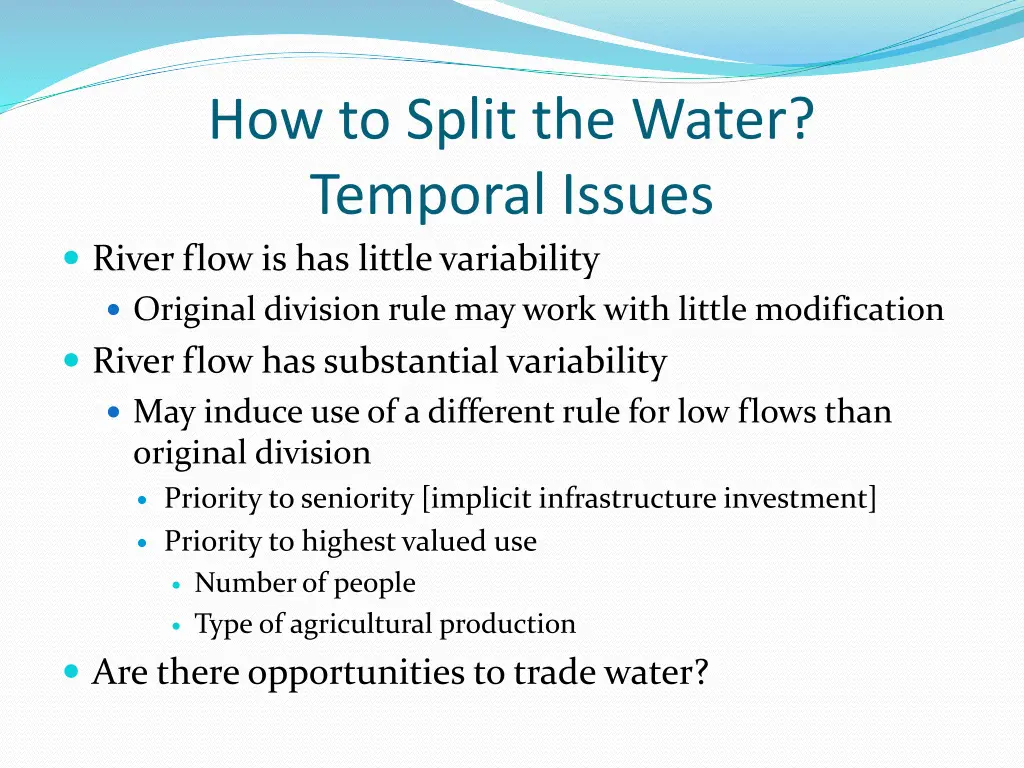 how to split the water temporal issues river flow