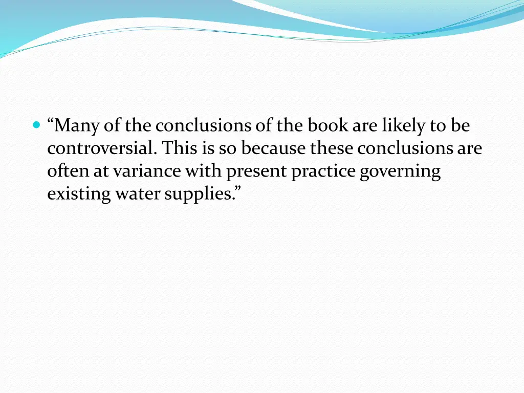 many of the conclusions of the book are likely