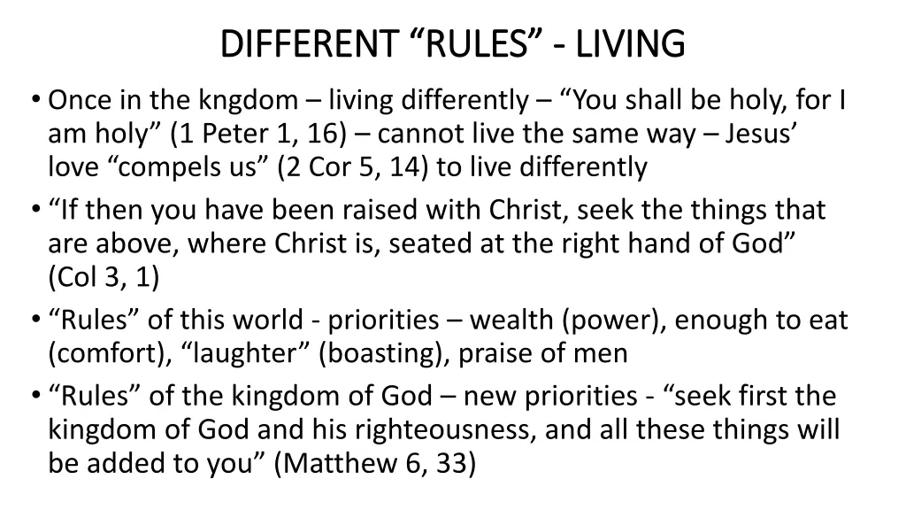 different rules different rules living once