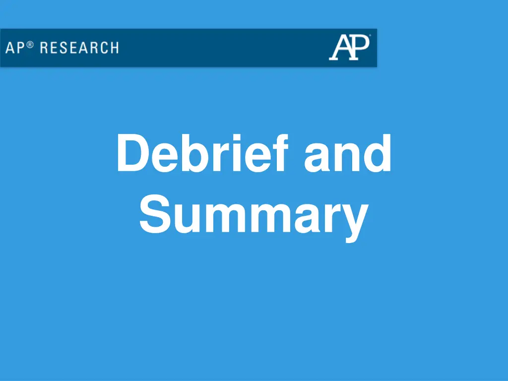 debrief and summary
