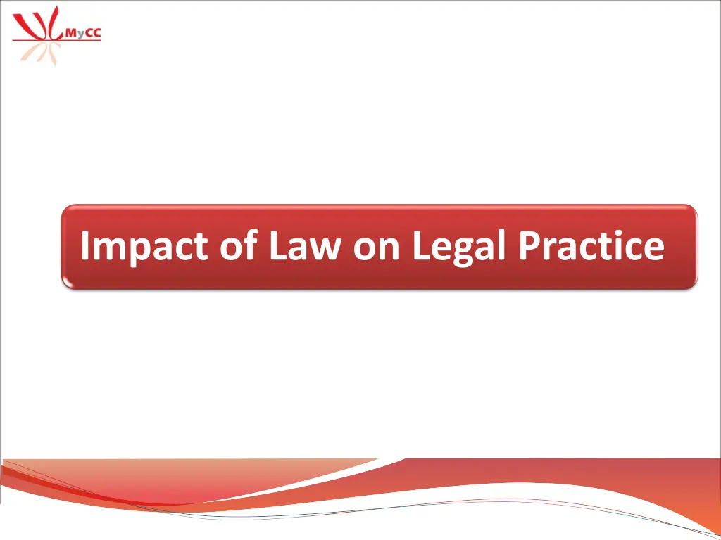 impact of law on legal practice