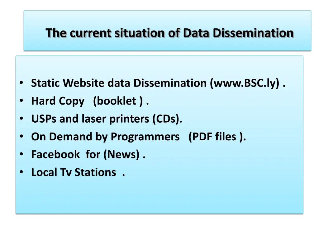 the current situation of data dissemination