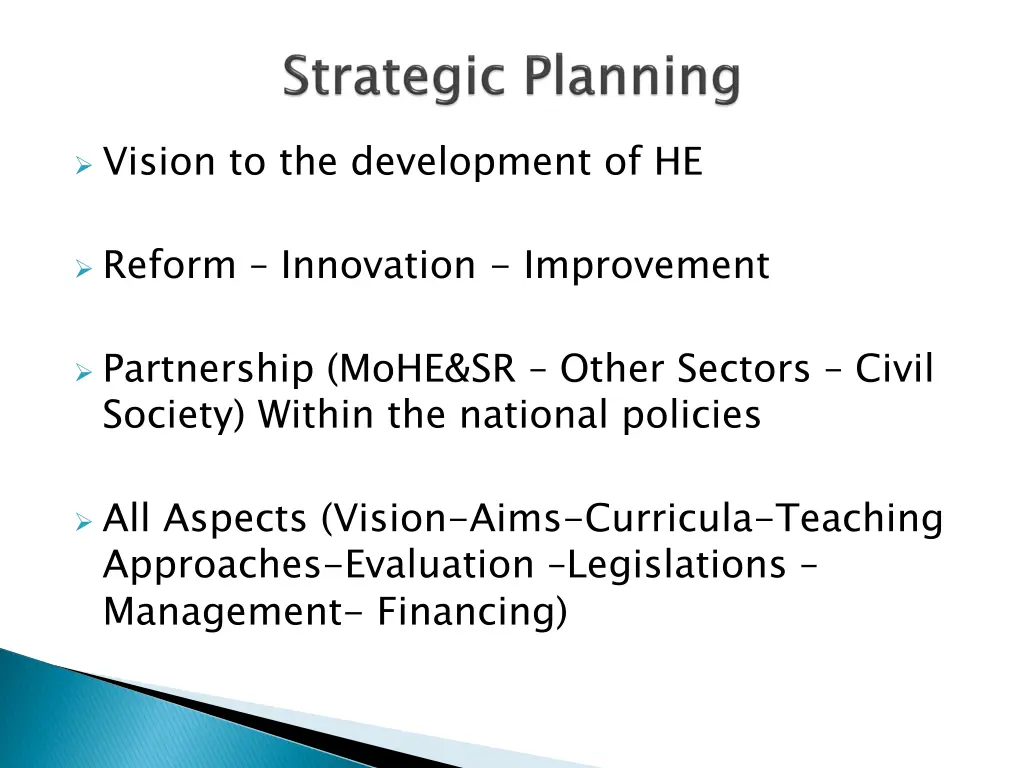 vision to the development of he