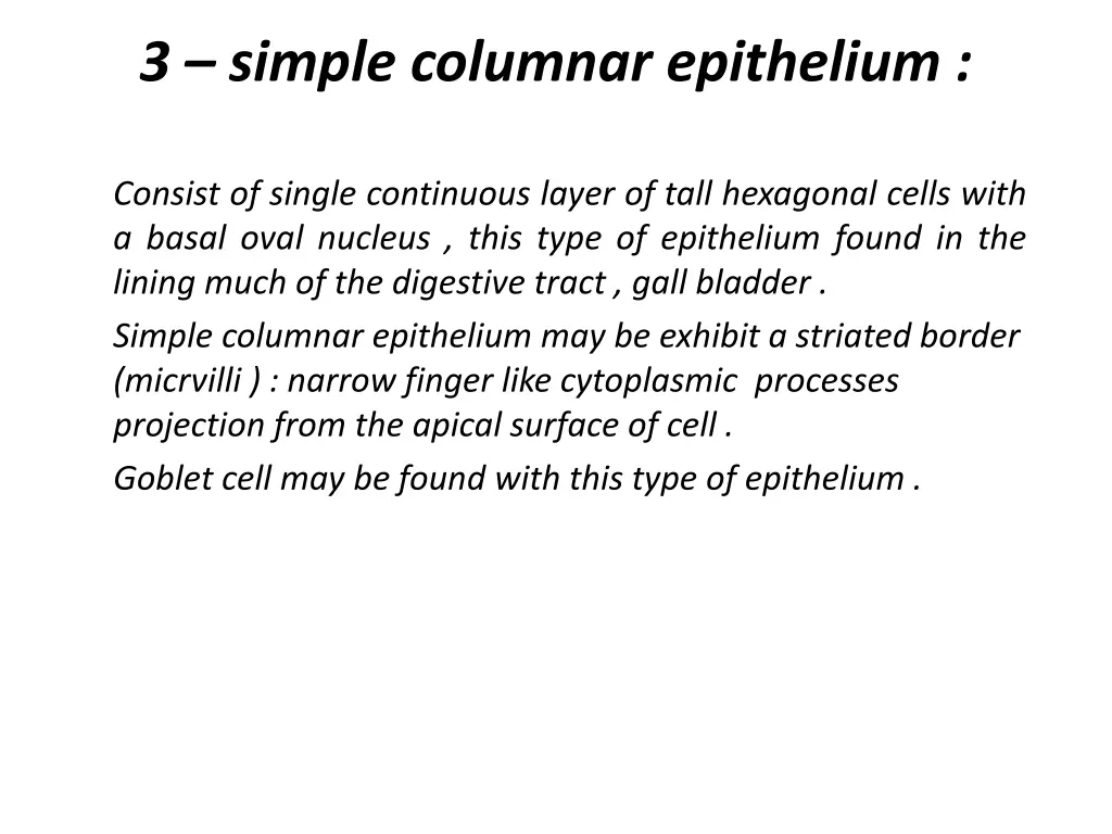 3 simple columnar epithelium