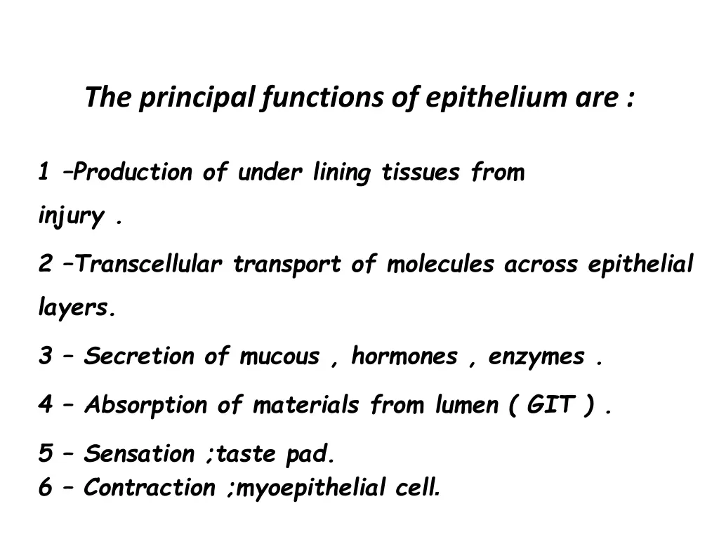 the principal functions of epithelium are