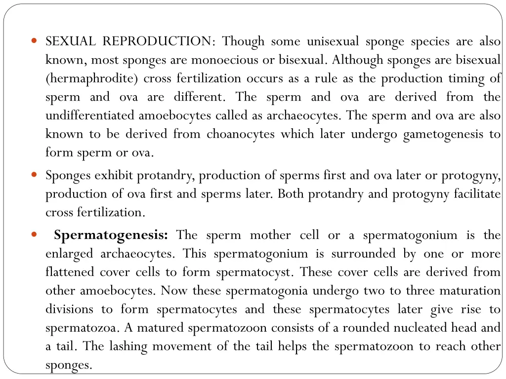 sexual reproduction though some unisexual sponge