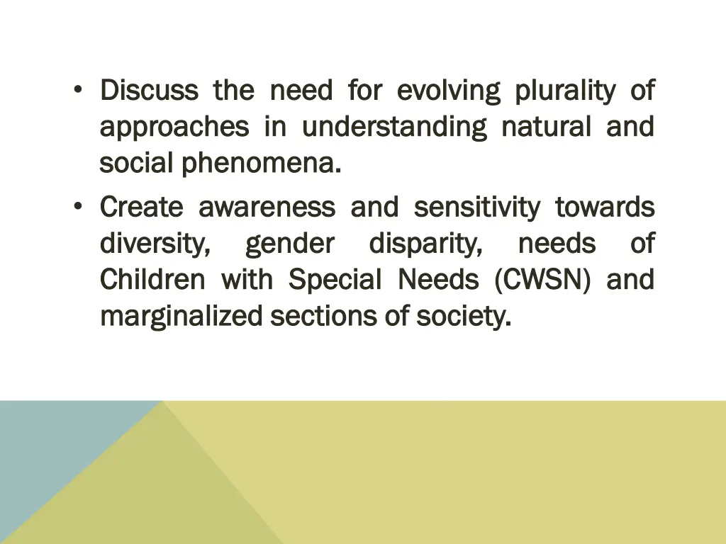 discuss discuss the approaches approaches