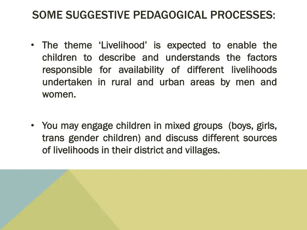 some suggestive pedagogical processes