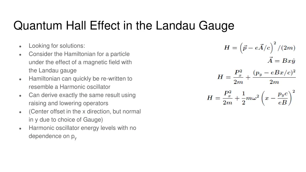 quantum hall effect in the landau gauge