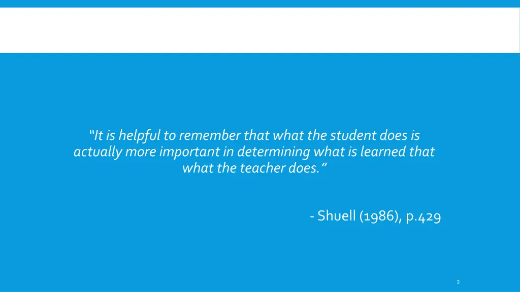 it is helpful to remember that what the student