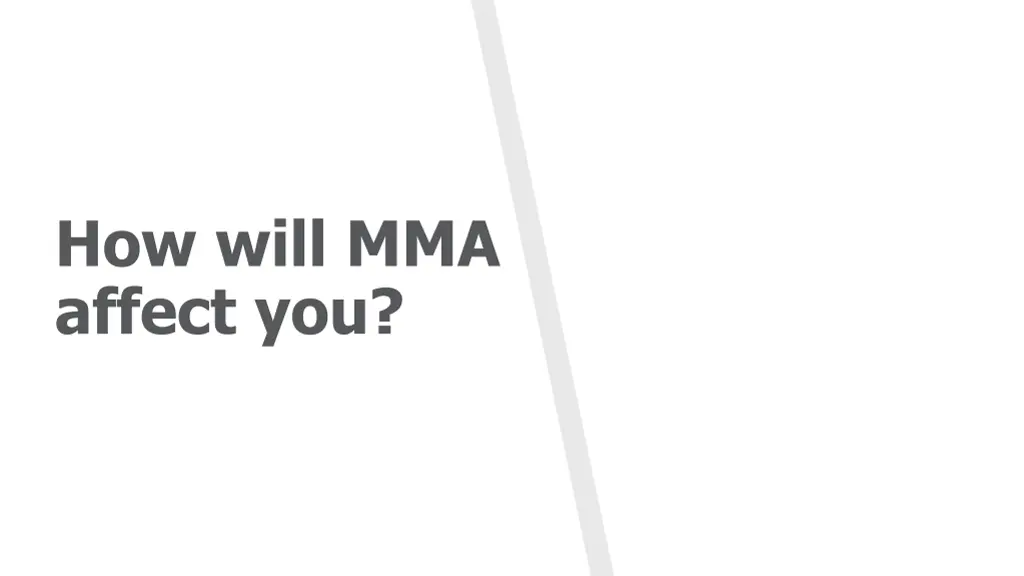 how will mma affect you