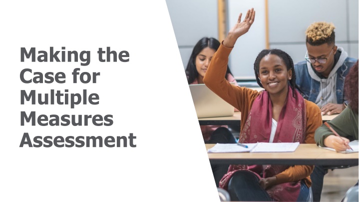 making the case for multiple measures assessment