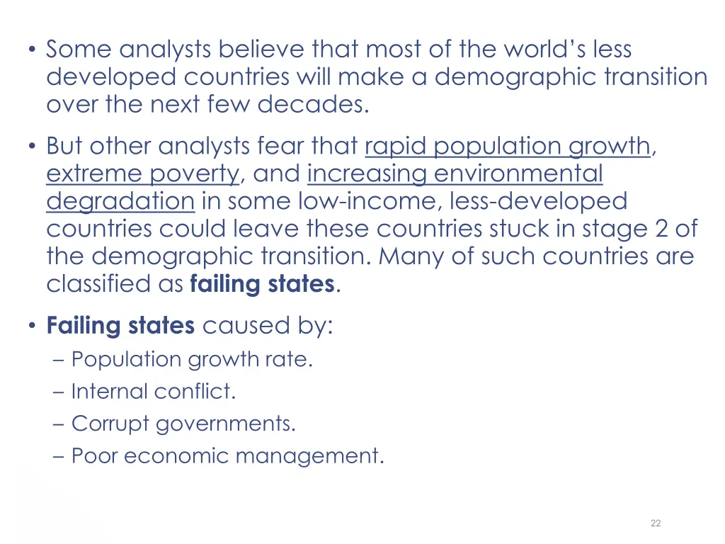 some analysts believe that most of the world