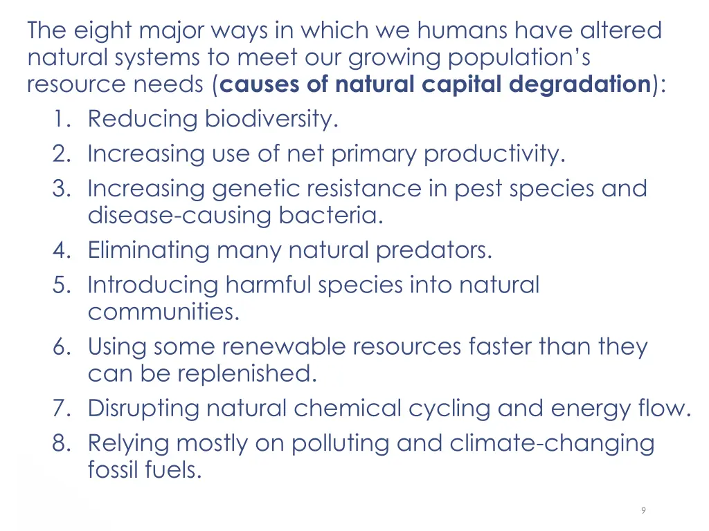 the eight major ways in which we humans have