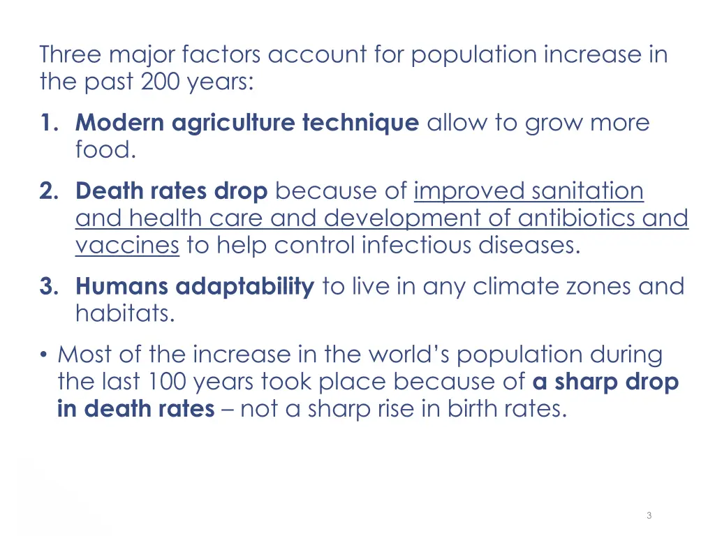 three major factors account for population