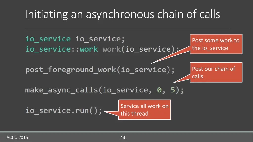 initiating an asynchronous chain of calls