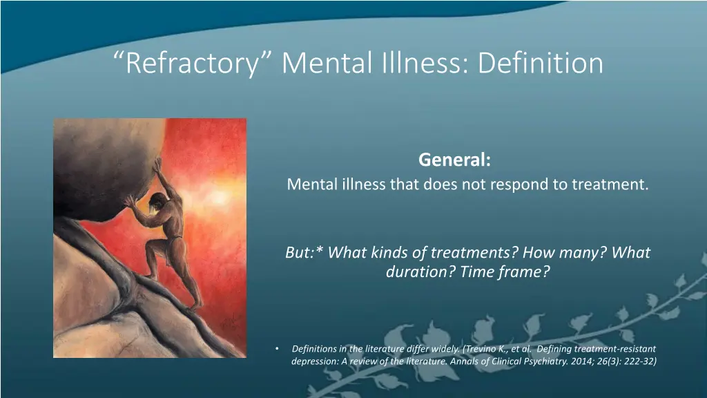 refractory mental illness definition