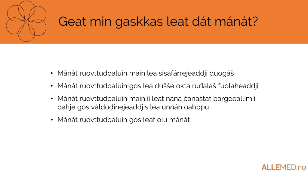 geat min gaskkas leat d t m n t