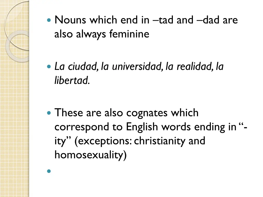 nouns which end in tad and dad are also always