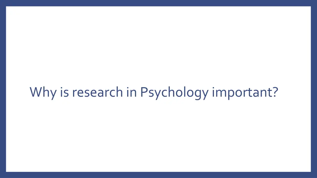 why is research in psychology important