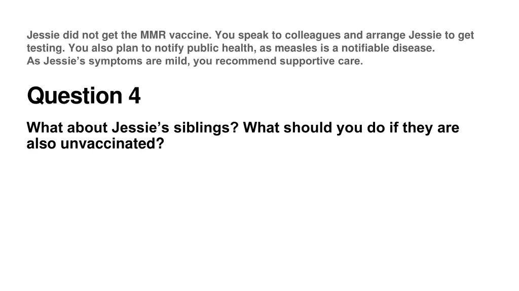 jessie did not get the mmr vaccine you speak