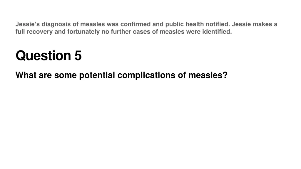 jessie s diagnosis of measles was confirmed