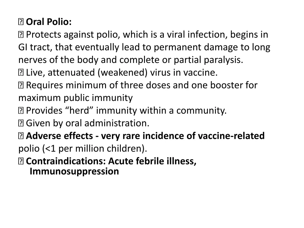 oral polio protects against polio which