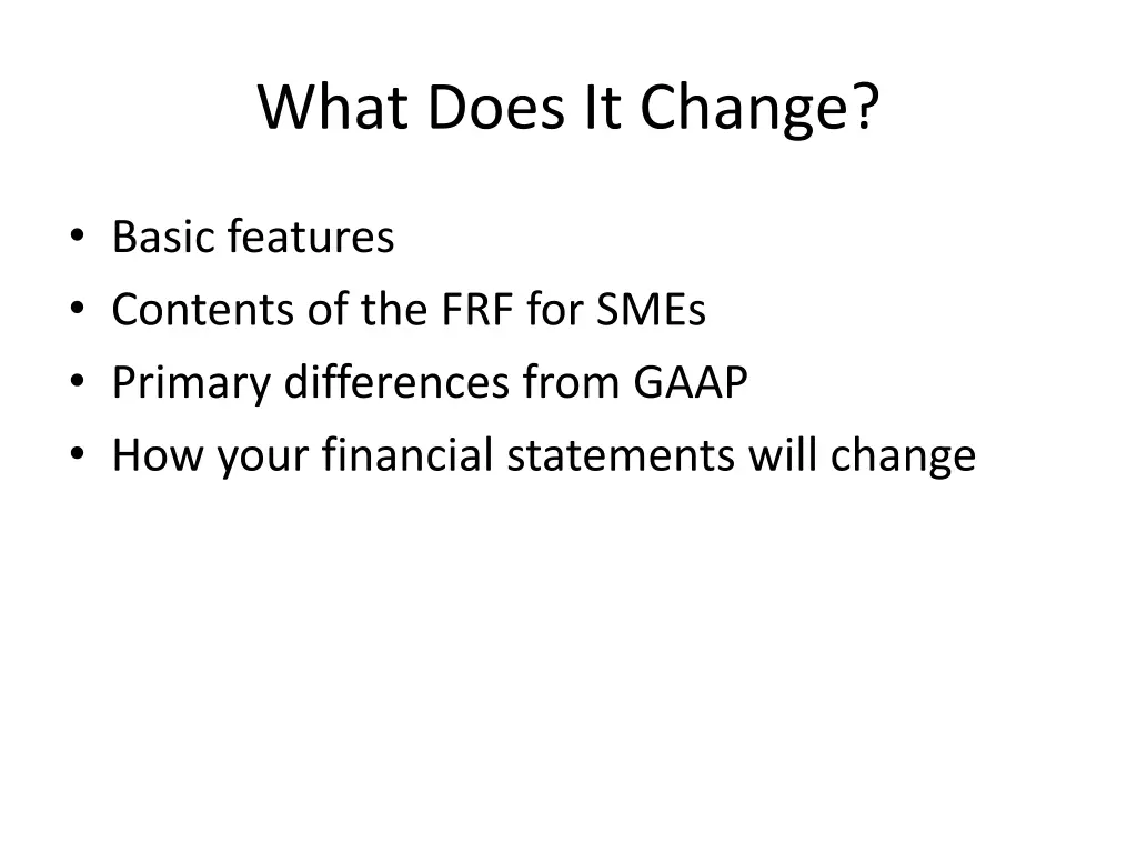 what does it change