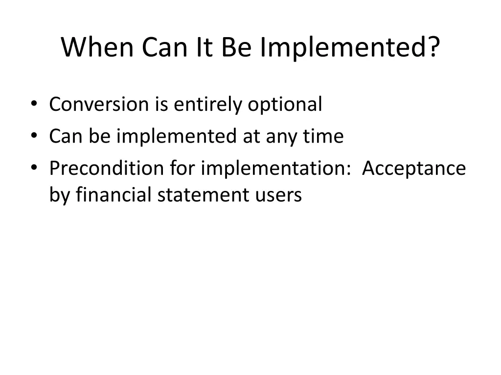 when can it be implemented