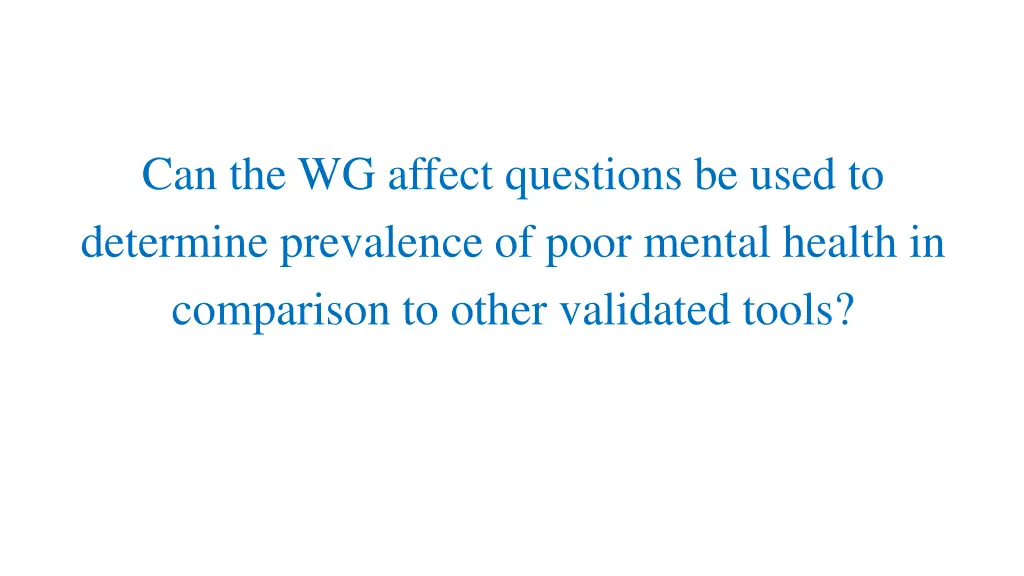 can the wg affect questions be used to determine