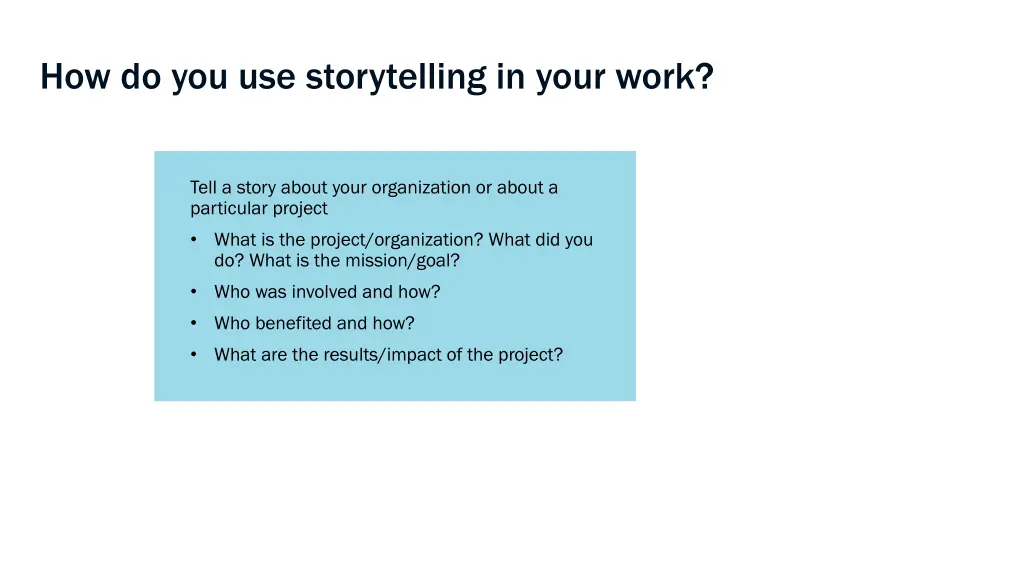 how do you use storytelling in your work