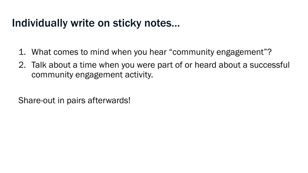 individually write on sticky notes