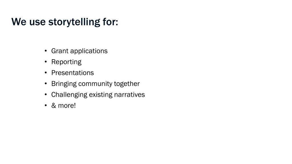we use storytelling for