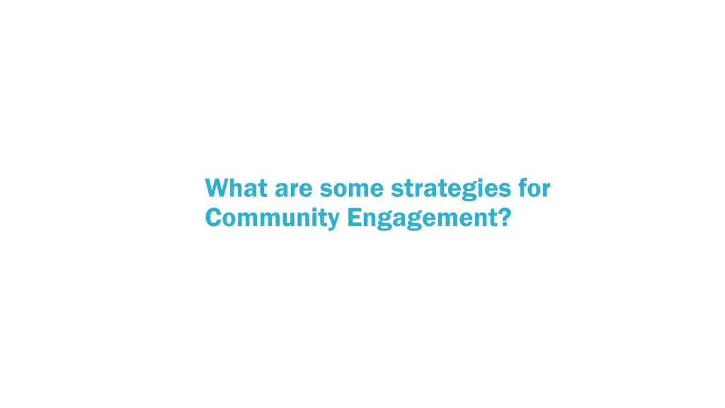 what are some strategies for community engagement