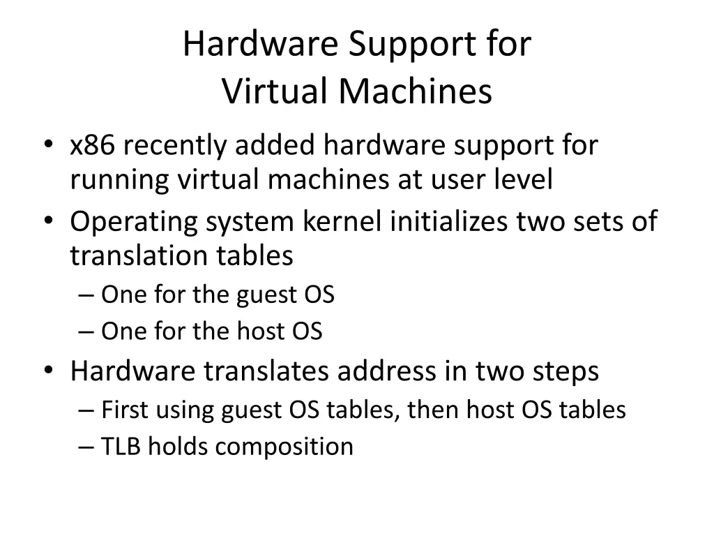 hardware support for virtual machines