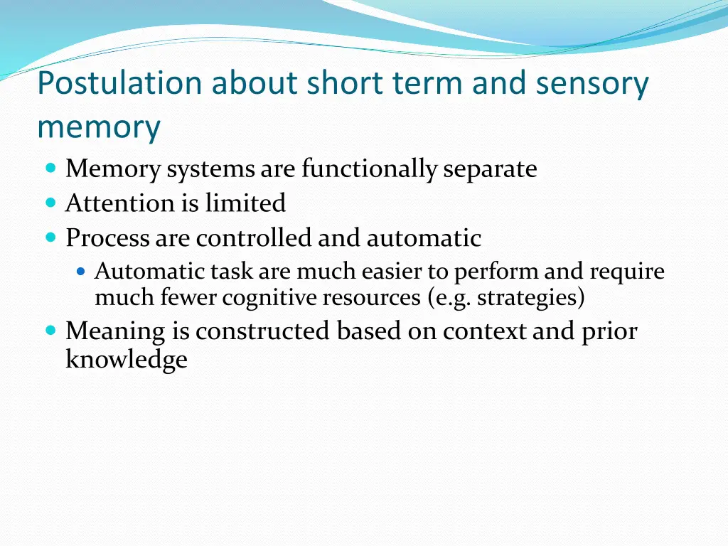 postulation about short term and sensory memory