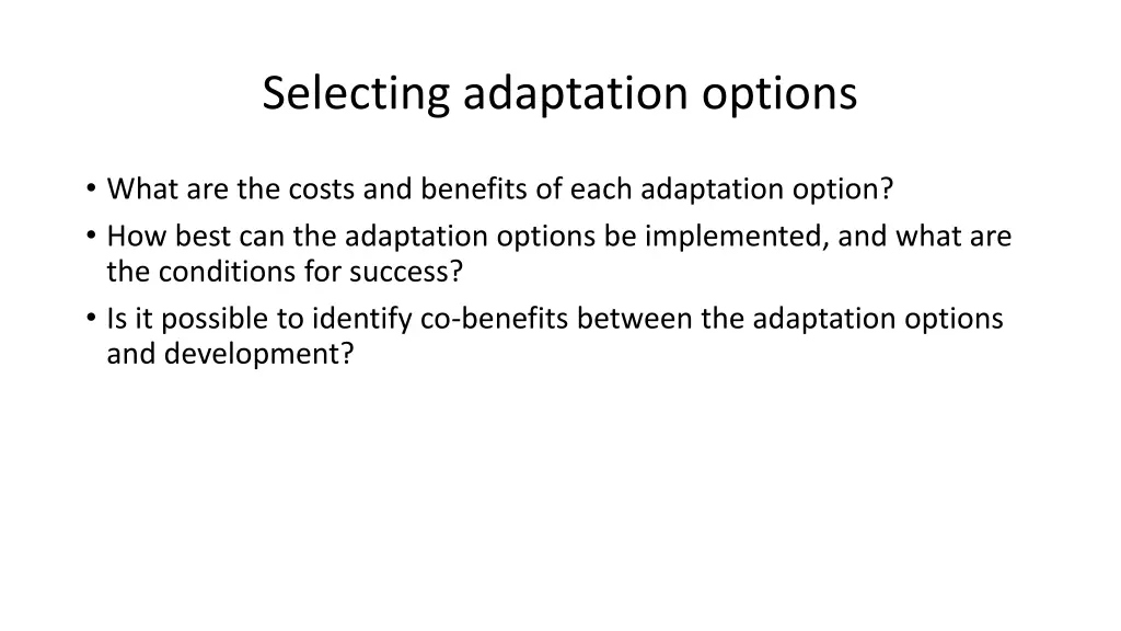 selecting adaptation options