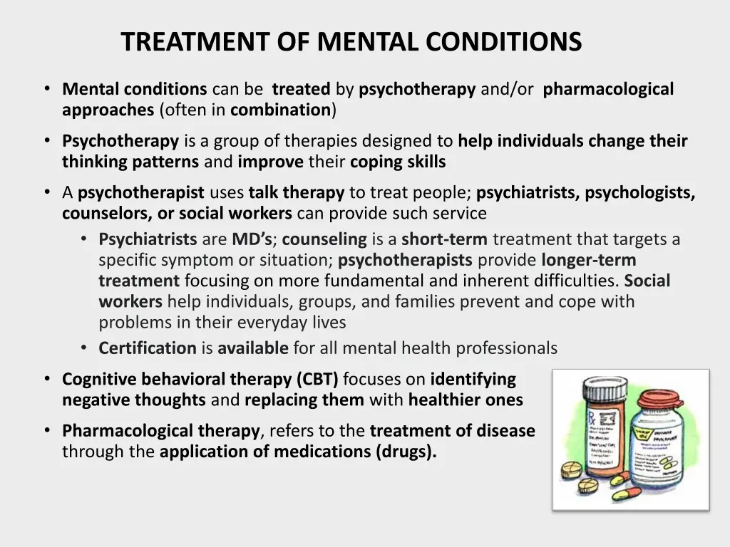 treatment of mental conditions