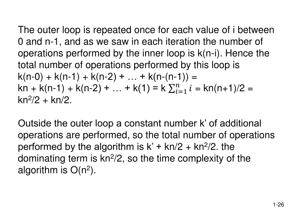 the outer loop is repeated once for each value