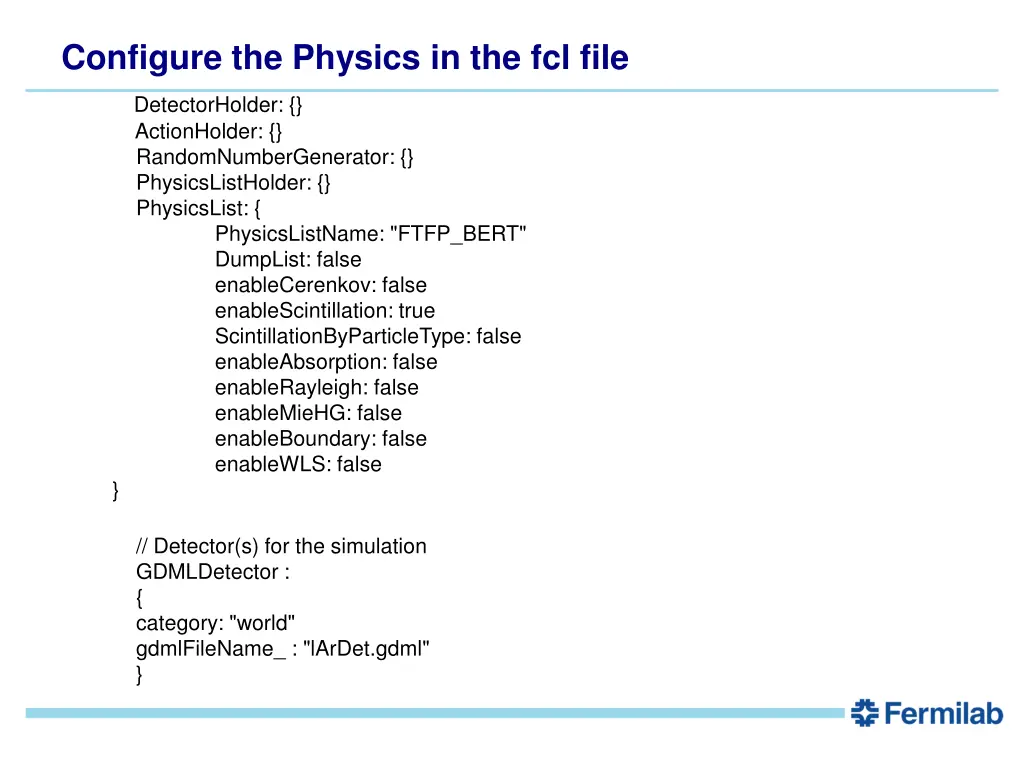 configure the physics in the fcl file