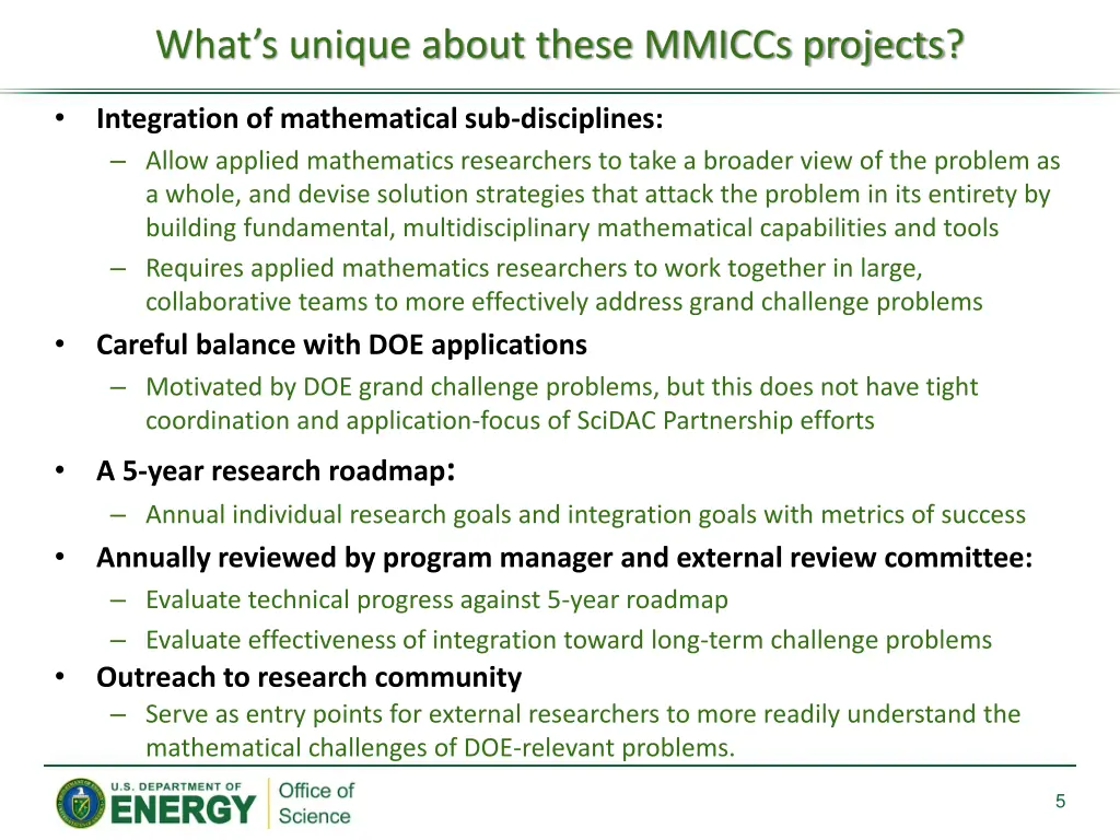 what s unique about these mmiccs projects