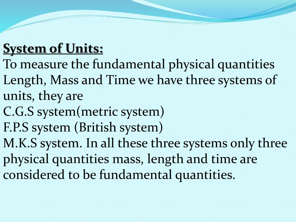 system of units to measure the fundamental