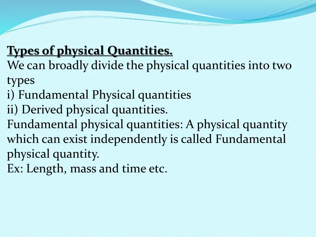 types of physical quantities we can broadly