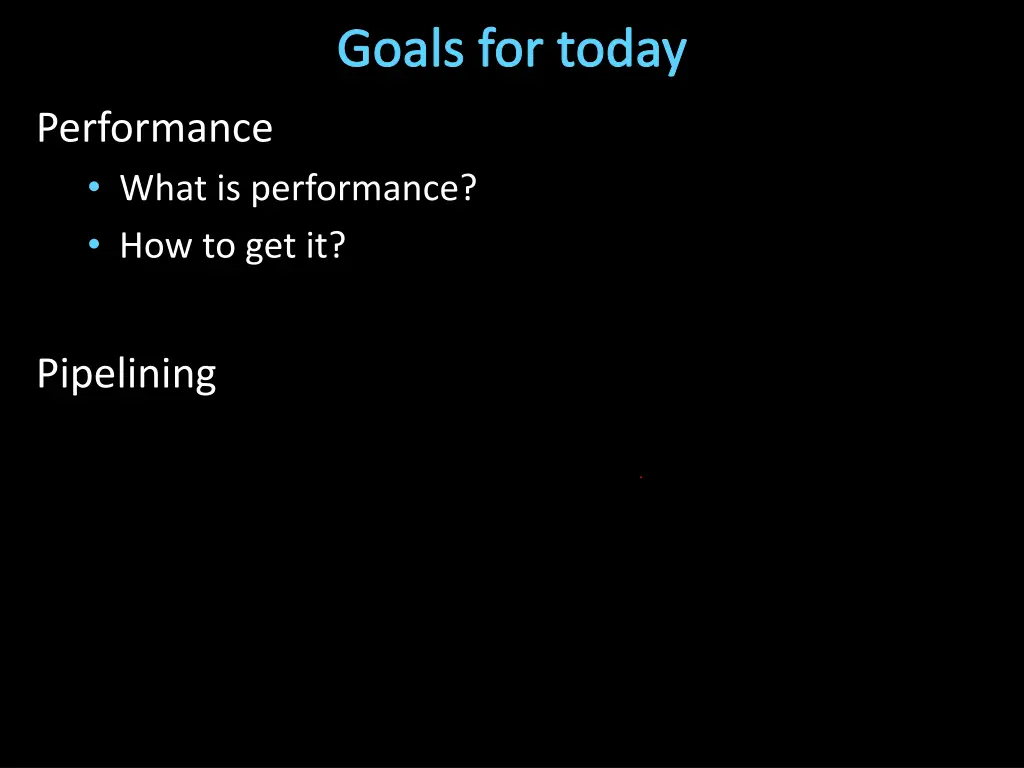 goals for today