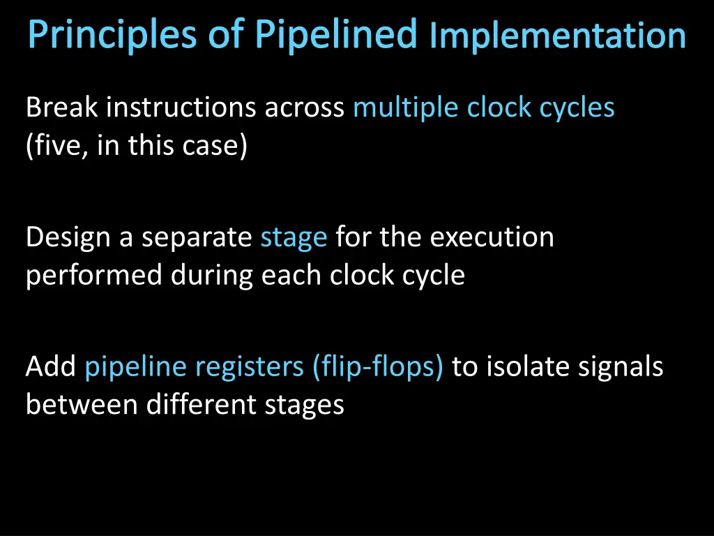 principles of pipelined implementation