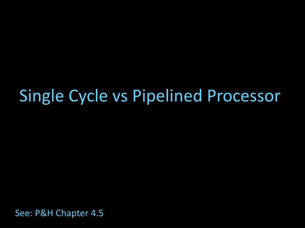single cycle vs pipelined processor
