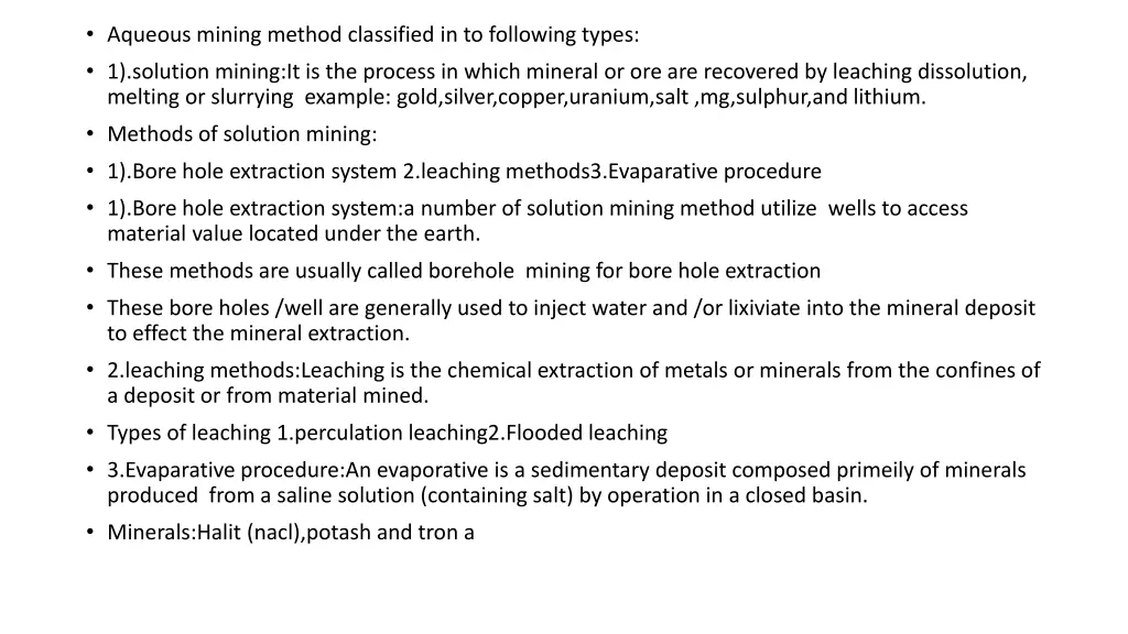 aqueous mining method classified in to following