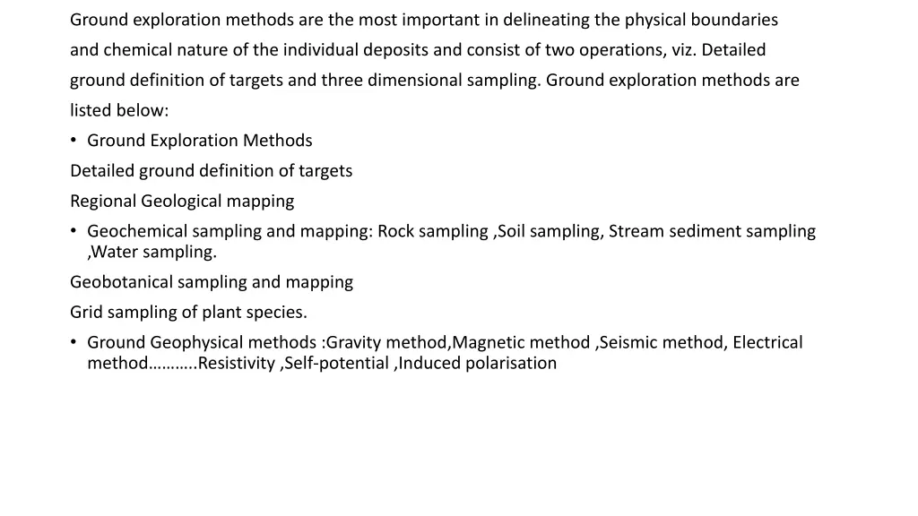 ground exploration methods are the most important